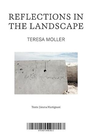 Image du vendeur pour Teresa Moller: Reflections in the Landscape (Paperback) mis en vente par Grand Eagle Retail