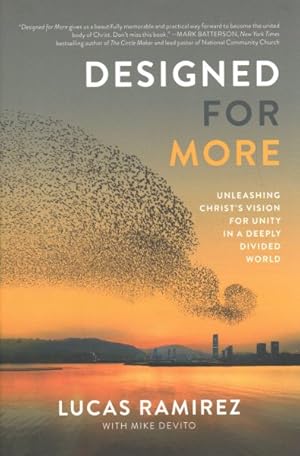 Seller image for Designed for More : Unleashing Christ's Vision for Unity in a Deeply Divided World for sale by GreatBookPricesUK