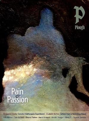Image du vendeur pour Plough Quarterly No. 35 Pain and Passion (Paperback) mis en vente par Grand Eagle Retail
