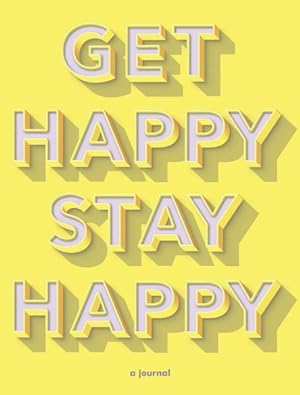 Seller image for Get Happy, Stay Happy for sale by GreatBookPrices