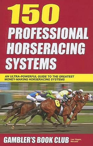 Image du vendeur pour 150 Professional Horseracing Systems (Paperback) mis en vente par Grand Eagle Retail