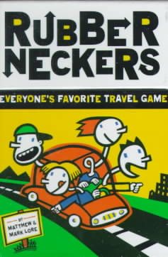 Seller image for Rubberneckers : Everyone's Favorite Travel Game for sale by GreatBookPricesUK