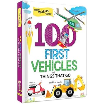 Seller image for 100 First Vehicles and Things That Go (Board Book) for sale by Grand Eagle Retail