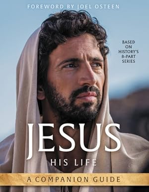 Seller image for Jesus : His Life: A Companion Guide for sale by GreatBookPrices