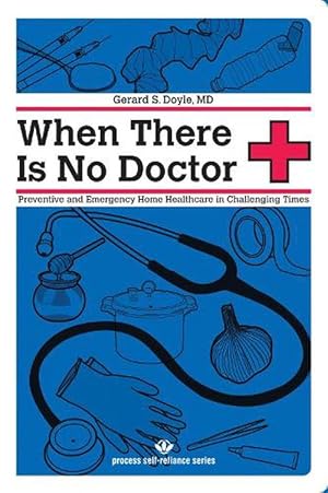 Seller image for When There Is No Doctor (Paperback) for sale by Grand Eagle Retail