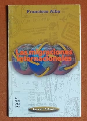 Bild des Verkufers fr Migraciones Internacionales, Las. (Tercer Milenio (Mexico City, Mexico).) (Spanish Edition) zum Verkauf von GuthrieBooks