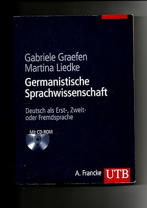 Seller image for Gabriele Graefen, Germanistische Sprachwissenschaft : Deutsch als Erst-, Zweit- oder Fremdsprache ; mit CD-ROM. for sale by sonntago DE