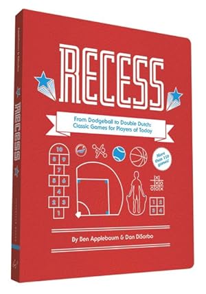 Seller image for Recess : From Dodgeball to Double Dutch: Classic Games for Players of Today for sale by GreatBookPrices