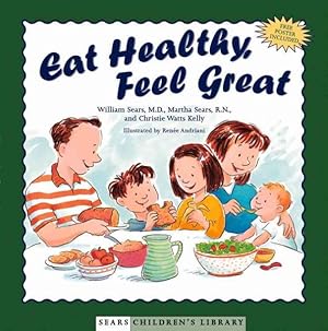 Seller image for Eat Healthy, Feel Great for sale by GreatBookPrices