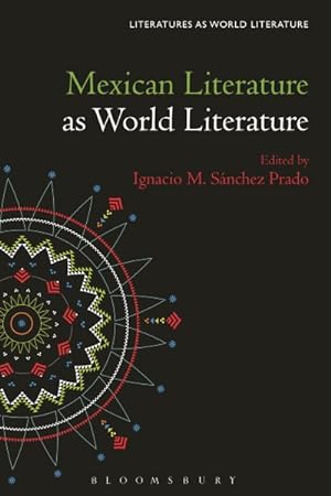 Image du vendeur pour Mexican Literature As World Literature mis en vente par GreatBookPrices