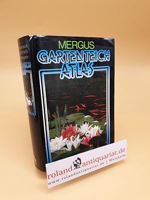 Immagine del venditore per Gartenteichatlas ; Rund um den Gartenteich und das Kaltwasseraquarium venduto da Roland Antiquariat UG haftungsbeschrnkt