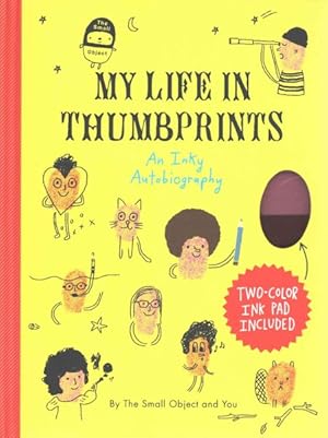 Imagen del vendedor de Small Object My Life in Thumbprints : An Inky Autobiography a la venta por GreatBookPrices