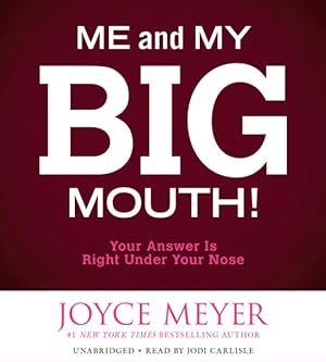 Seller image for Me and My Big Mouth! : Your Answer Is Right Under Your Nose for sale by GreatBookPrices