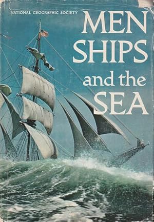 Seller image for MEN, SHIPS AND THE SEA for sale by Jean-Louis Boglio Maritime Books