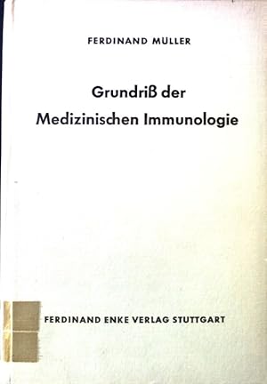 Bild des Verkufers fr Grundriss der medizinischen Immunologie fr rzte und Studierende. zum Verkauf von books4less (Versandantiquariat Petra Gros GmbH & Co. KG)