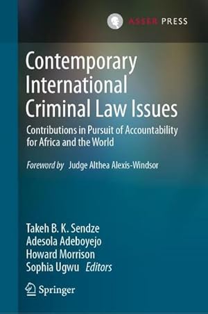 Image du vendeur pour Contemporary International Criminal Law Issues : Contributions in Pursuit of Accountability for Africa and the World mis en vente par AHA-BUCH GmbH