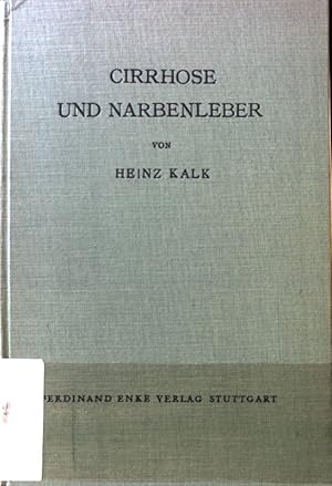 Seller image for Cirrhose und Narbenleber. Entstehung, Klinik und Therapie; for sale by books4less (Versandantiquariat Petra Gros GmbH & Co. KG)