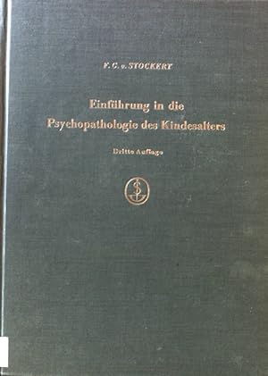 Bild des Verkufers fr Einfhrung in die Psychopathologie des Kindesalters. zum Verkauf von books4less (Versandantiquariat Petra Gros GmbH & Co. KG)