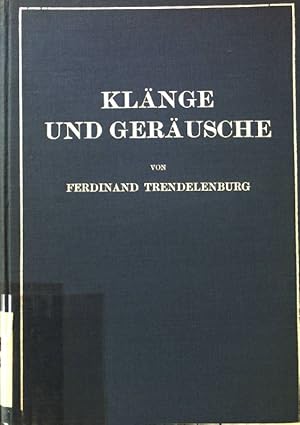 Bild des Verkufers fr Klnge und Gerusche : Methoden u. Ergebnisse d. Klangforschg, Schallwahrnehmg, grundlegende Fragen d. Klangbertragung. zum Verkauf von books4less (Versandantiquariat Petra Gros GmbH & Co. KG)