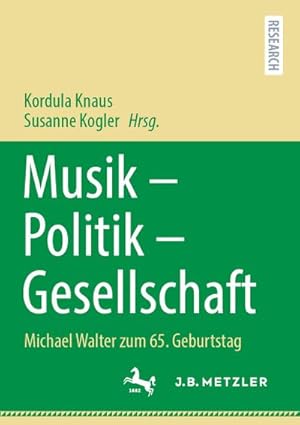 Bild des Verkufers fr Musik  Politik  Gesellschaft : Michael Walter zum 65. Geburtstag zum Verkauf von AHA-BUCH GmbH