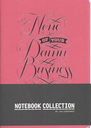 Seller image for None of Your Damn Business Notebook Collection for sale by GreatBookPrices