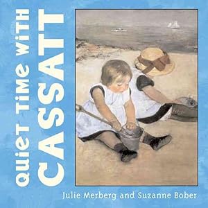 Seller image for Quiet Time With Cassatt for sale by GreatBookPrices