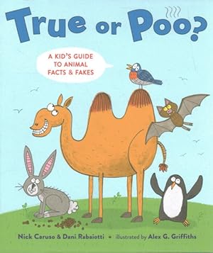 Immagine del venditore per True or Poo? : A Kid's Guide to Animal Facts & Fakes venduto da GreatBookPrices