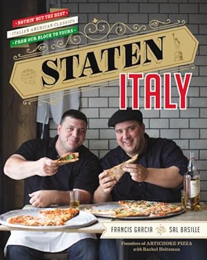 Seller image for Staten Italy : Nothin' but the Best Italian-American Classics, from Our Block to Yours for sale by GreatBookPrices