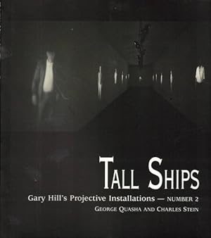 Imagen del vendedor de Tall Ships : Gary Hill's Projective Installations a la venta por GreatBookPrices