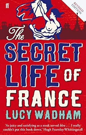 Seller image for The Secret Life of France for sale by WeBuyBooks