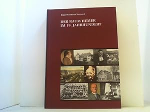 Bild des Verkufers fr Der Raum Hemer im 19. Jahrhundert. Zur verwaltungs-, Wirtschafts-, Industrie- und Sozialgeshichte des Raumes Hemer und seiner Gemeinden von 1800 bis 1910. zum Verkauf von Antiquariat Uwe Berg