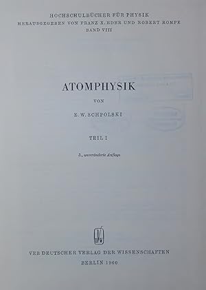 Bild des Verkufers fr ATOMPHYSIK. HOCHSCHULBCHER FR PHYSIK, BAND VIII, TEIL I zum Verkauf von Antiquariat Bookfarm