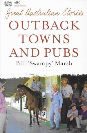 Great Australian Stories: Outback Town and Pubs