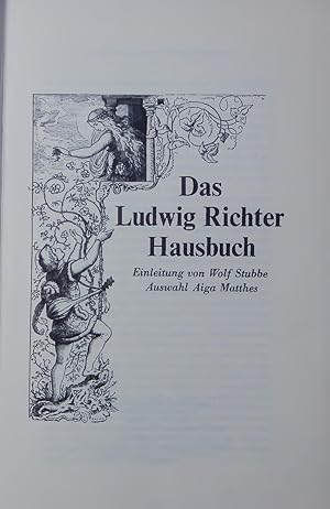 Seller image for Das Ludwig Richter Hausbuch. for sale by Antiquariat Bookfarm