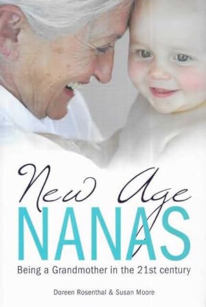 Seller image for New Age Nanas: Being a Grandmother in the 21st Century for sale by Leura Books