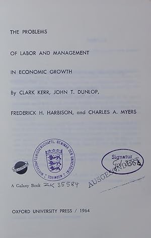 Imagen del vendedor de THE PROBLEMS OF LABOR AND MANAGEMENT IN ECONOMIC GROWTH. a la venta por Antiquariat Bookfarm