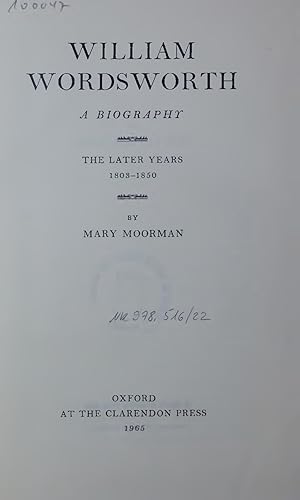 Bild des Verkufers fr WILLIAM WORDSWORTH. A BIOGRAPHY. THE LATER YEARS 1803-1850 zum Verkauf von Antiquariat Bookfarm