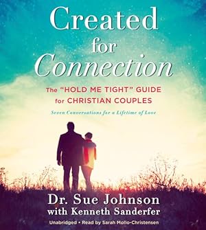 Imagen del vendedor de Created for Connection : The "Hold Me Tight" Guide for Christian Couples: Seven Conversations for a Lifetime of Love a la venta por GreatBookPrices