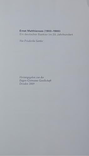 Immagine del venditore per Ernst Matthiensen (1900-1980). Ein deutscher Bankier im 20. Jahrhundert venduto da Antiquariat Bookfarm