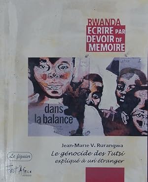 Bild des Verkufers fr Le gnocide des Tutsi expliqu  un tranger. zum Verkauf von Antiquariat Bookfarm