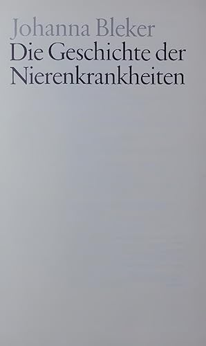 Imagen del vendedor de Die Geschichte der Nierenkrankheiten. a la venta por Antiquariat Bookfarm