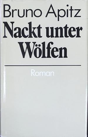 Bild des Verkufers fr Nackt unter Wlfen. Roman. zum Verkauf von Antiquariat Bookfarm