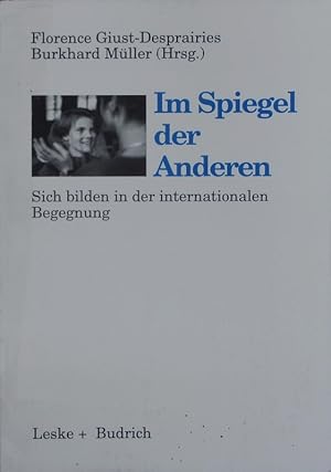 Imagen del vendedor de Im Spiegel der Anderen. Selbstbildung in der Internationalen Begegnung. a la venta por Antiquariat Bookfarm