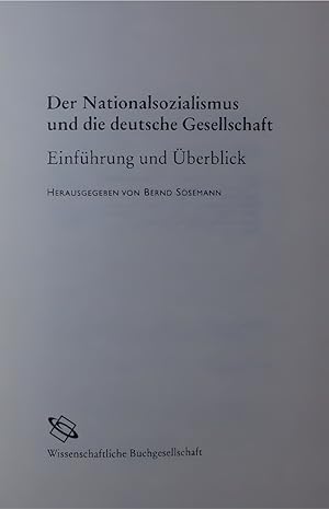 Immagine del venditore per Der Nationalsozialismus und die deutsche Gesellschaft. Einfhrung und berblick venduto da Antiquariat Bookfarm