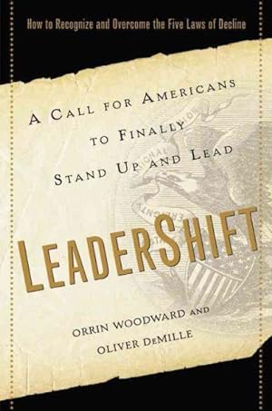 Seller image for LeaderShift : A Call for Americans to Finally Stand Up and Lead: Why We Need to Recognize and Overcome the Five Laws of Decline for sale by GreatBookPrices
