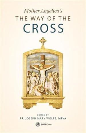 Seller image for Mother Angelica's Way of the Cross for sale by GreatBookPrices