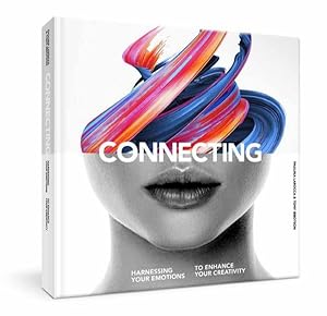 Seller image for Connecting : Harnessing Your Emotions To Enhance Your Creativity for sale by GreatBookPrices
