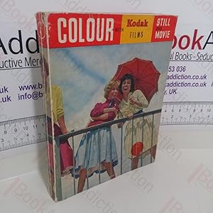 Colour with Kodak Films: Still and Movie