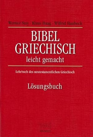 Seller image for Bibel-Griechisch leichtgemacht (Lsungsbuch) for sale by Gerald Wollermann