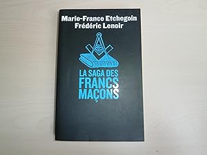 Seller image for LA SAGA DES FRANCS MACONS for sale by Le temps retrouv